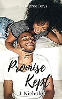 Promise Kept by J. Nichole