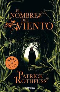 El Nombre del Viento by Patrick Rothfuss