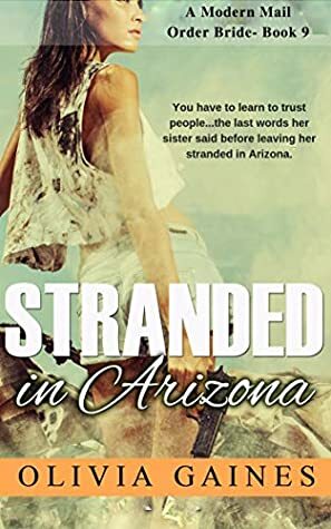 Stranded in Arizona by Olivia Gaines