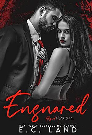 Ensnared by E.C. Land