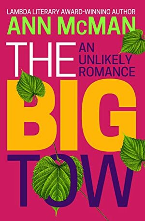 The Big Tow: An Unlikely Romance by Ann McMan