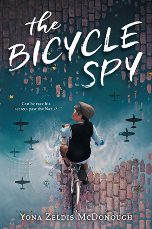 The Bicycle Spy by Yona Zeldis McDonough