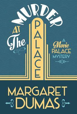Murder at the Palace by Margaret Dumas