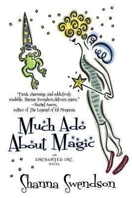 Much Ado About Magic by Shanna Swendson