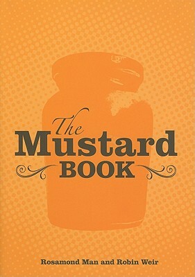The Mustard Book by Rosamond Man, Robin Weir
