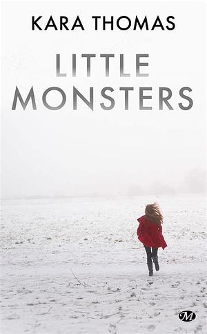 Little monsters by Kara Thomas