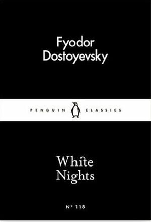 White Nights by Fyodor Dostoevsky
