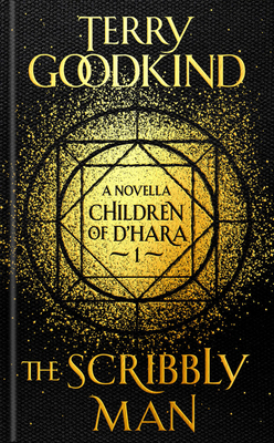 The Scribbly Man: The Children of d'Hara, Episode 1 by Terry Goodkind