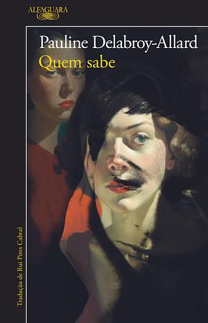 Quem sabe by Pauline Delabroy-Allard