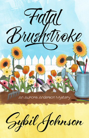 Fatal Brushstroke by Sybil Johnson