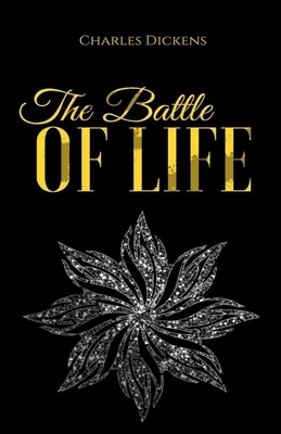 The Battle of Life Illustrated by Charles Dickens