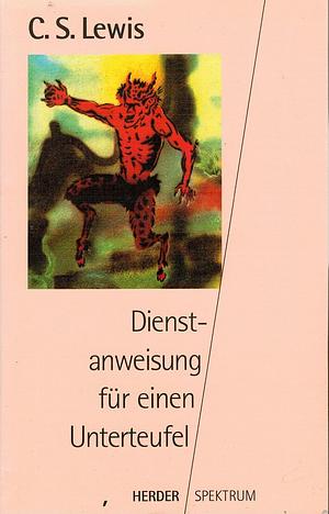 Dienstanweisung für einen Unterteufel. by C.S. Lewis