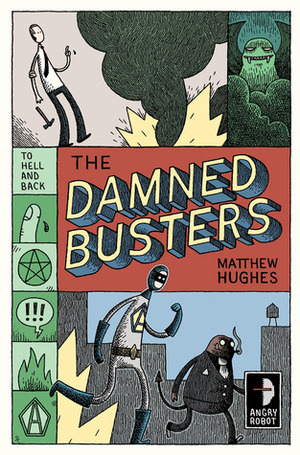 The Damned Busters by Matthew Hughes