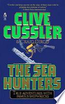 The Sea Hunters by Clive Cussler