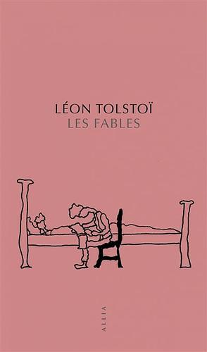 Les fables by Leo Tolstoy