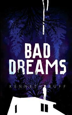 Bad Dreams by Kenneth Buff