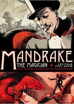Mandrake the Magician: The Hidden Kingdom of Murderers - The Sundays 1935-1937 by Lee Falk, Phil Davis