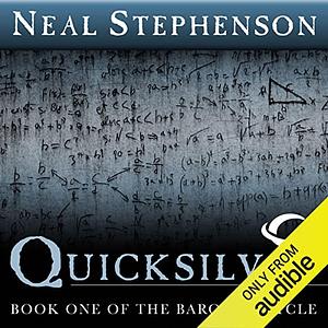 Quicksilver by Neal Stephenson