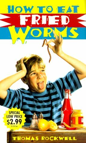 How to Eat Fried Worms by Thomas Rockwell