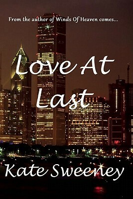 Love At Last by Kate Sweeney