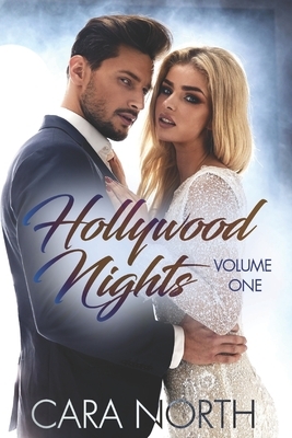 Hollywood Nights Volume 1 by Cara North