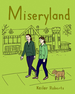 Miseryland by Keiler Roberts