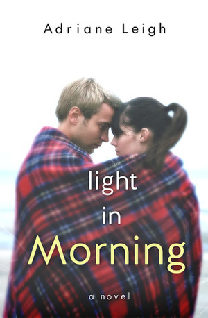 Light in Morning by Adriane Leigh