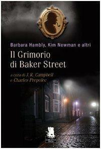 Il grimorio di Baker Street by Charles Prepolec, Kim Newman, J.R. Campbell, Barbara Hambly