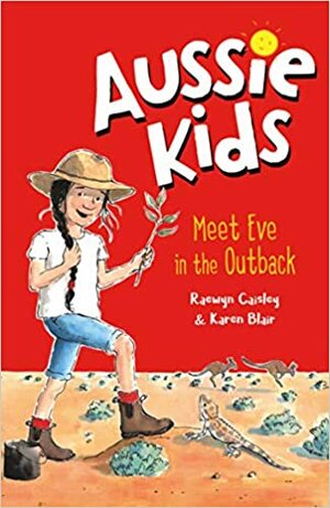 Meet Eve in the Outback (Aussie Kids, #3) by Raewyn Caisley