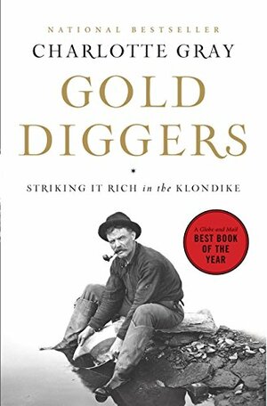 Gold Diggers by Charlotte Gray