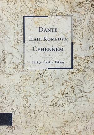 İlahi Komedya: Cehennem by Rekin Teksoy, Dante Alighieri