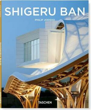 Shigeru Ban by Philip Jodidio