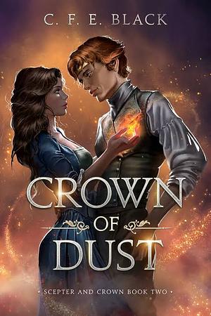 Crown of Dust by C.F.E. Black
