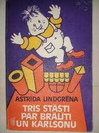 Trīs stāsti par Brālīti un Karlsonu by Astrid Lindgren