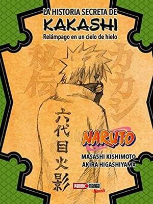 La Historia Secreta de Kakashi by Masashi Kishimoto