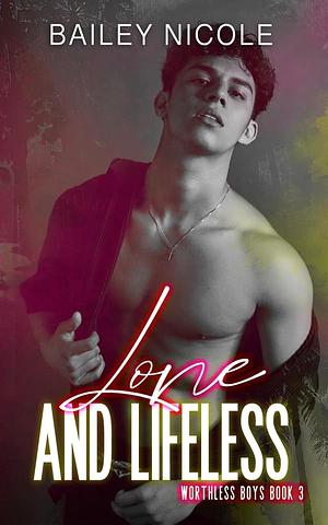 Lone and Lifeless by Bailey Nicole