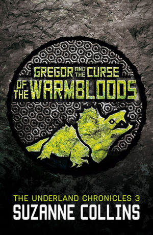 Gregor and the Curse of the Warmbloods by Suzanne Collins