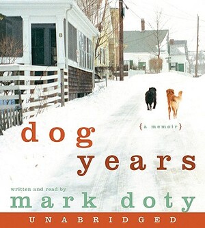 Dog Years CD: A Memoir by Mark Doty