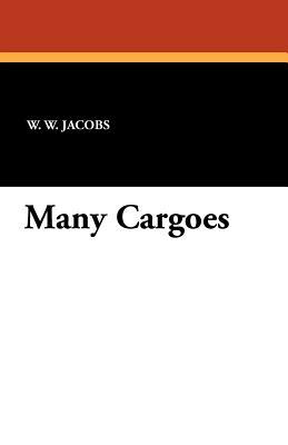 Many Cargoes by W.W. Jacobs