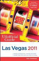The Unofficial Guideto Las Vegas 2011 by Bob Sehlinger