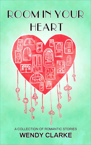 Room in Your Heart by Wendy Clarke