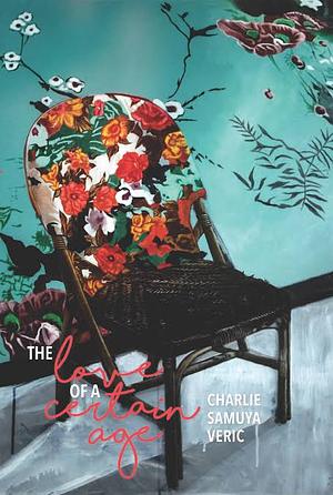 The Love of a Certain Age by Charlie Samuya Veric