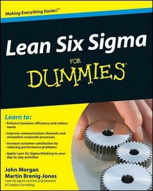 Lean Six SIGMA for Dummies by John A. Morgan