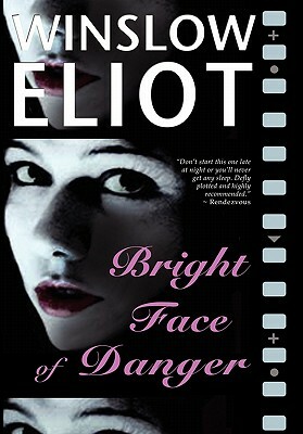 Bright Face of Danger by Winslow Eliot