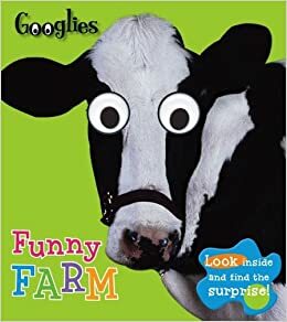 Googlies: Funny Farm by Joanna Bicknell