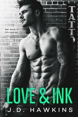 Love & Ink by J.D. Hawkins