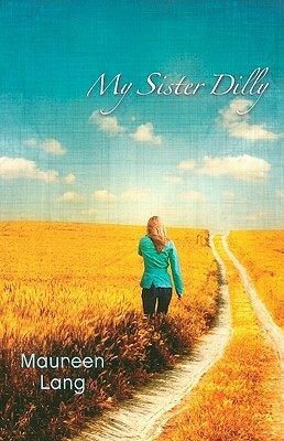 My Sister Dilly by Maureen Lang