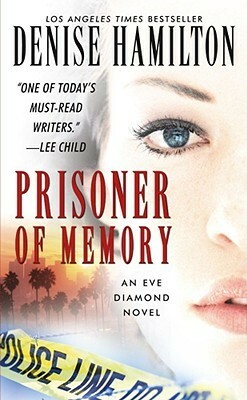 Prisoner of Memory by Denise Hamilton