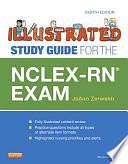 Illustrated Study Guide for the NCLEX-RN® Exam8: Illustrated Study Guide for the NCLEX-RN® Exam by JoAnn Zerwekh