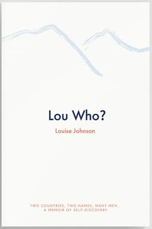 Lou Who? by Louise Johnson